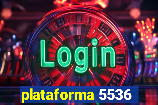 plataforma 5536